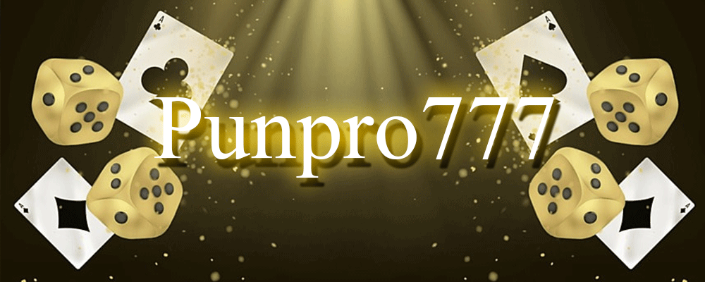 Punpro 777 12 - Punpro777 เว็บพนันออนไลน์ ราคาดีที่สุด